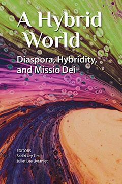 portada A Hybrid World: Diaspora, Hybridity, and Missio dei (en Inglés)