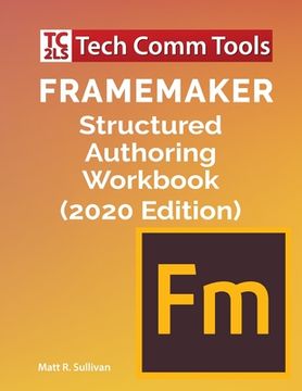 portada FrameMaker Structured Authoring Workbook (2020 Edition) (en Inglés)