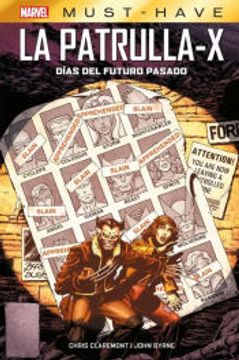 portada Patrulla-X: Dias del Futuro Pasado Marvel Must Have (in Spanish)