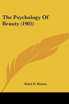 portada the psychology of beauty (1905) (en Inglés)