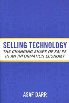 portada selling technology: the changing shape of sales in an information economy (en Inglés)