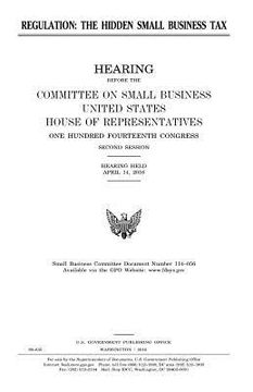portada Regulation, the hidden small business tax
