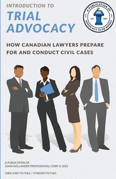 portada Introduction to Trial Advocacy: How Canadian lawyers prepare for and conduct civil cases (en Inglés)
