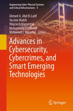 portada Advances in Cybersecurity, Cybercrimes, and Smart Emerging Technologies (en Inglés)