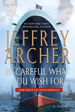 portada Be Careful What You Wish for (The Clifton Chronicles) (en Inglés)