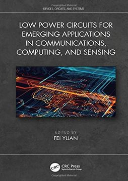 portada Low Power Circuits for Emerging Applications in Communications, Computing, and Sensing (en Inglés)