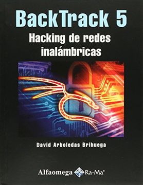 portada Backtrack 5 - Hacking de Redes Inalambricas. Arboledas. 1Ed.