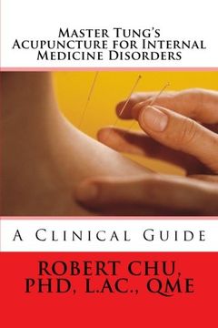 portada Master Tung'S Acupuncture for Internal Medicine Disorders (en Inglés)