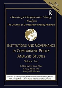 portada Institutions and Governance in Comparative Policy Analysis Studies: Volume two (Classics of Comparative Policy Analysis) 