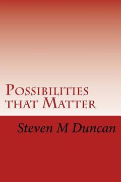 portada Possibilities that Matter: An Introduction to Material Modal Logic (en Inglés)