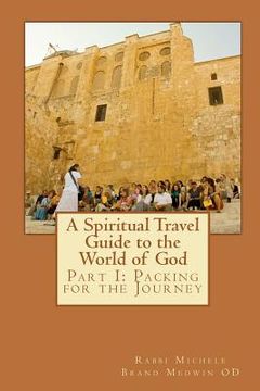 portada a spiritual travel guide to the world of god (en Inglés)
