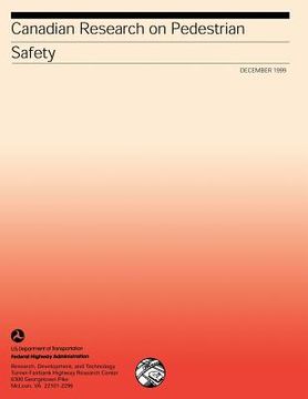 portada Canadian Research on Pedestrian Safety: Publication No. FHWA-RD-99-090