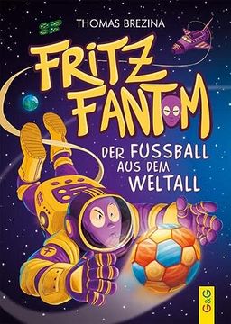 portada Fritz Fantom - der Fußball aus dem Weltall (Tom Turbo: Turbotolle Leseabenteuer) (en Alemán)