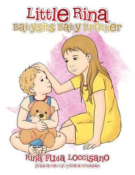 portada Little Rina Babysits Baby Brother (en Inglés)