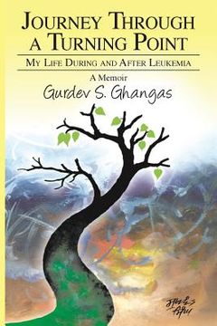 portada Journey Through a Turning Point: My Life During and After Leukemia - A Memoir (in English)