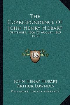 portada the correspondence of john henry hobart: september, 1804 to august, 1805 (1912)
