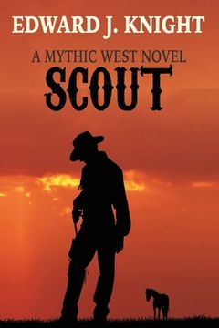 portada Scout: The Tale of Billy the Kid and the Deadwood Dwarves (en Inglés)