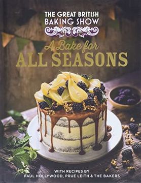 portada The Great British Baking Show: A Bake for all Seasons (en Inglés)