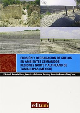 portada Erosión y degradación de suelos en ambientes semiáridos.