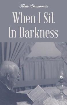 portada When I Sit In Darkness (en Inglés)