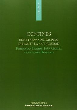 portada Confines: El Extremo del Mundo Durante la Antigüedad (in Spanish)