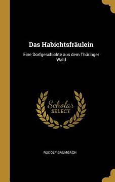 portada Das Habichtsfräulein: Eine Dorfgeschichte aus dem Thüringer Wald