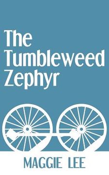 portada The Tumbleweed Zephyr (en Inglés)