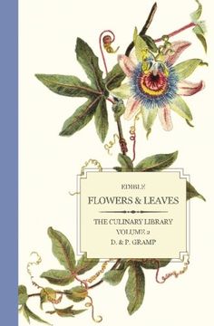 portada Edible Flowers & Leaves (The Culinary Library) (Volume 2) (en Inglés)
