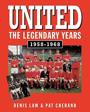 portada United the Legendary Years 1958-1968 (en Inglés)