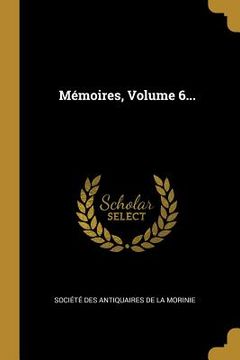 portada Mémoires, Volume 6... (en Francés)