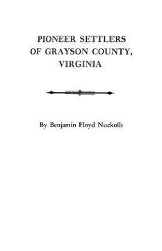 portada pioneer settlers of grayson county, virginia (in English)