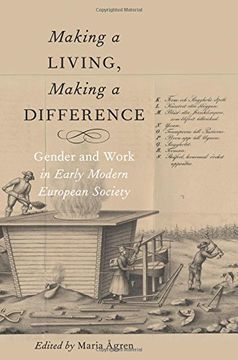 portada Making a Living, Making a Difference: Gender and Work in Early Modern European Society (en Inglés)