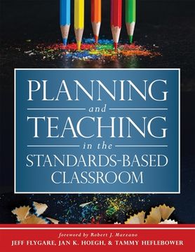 portada Planning and Teaching in the Standards-Based Classroom (en Inglés)