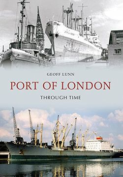 portada Port of London Through Time (en Inglés)