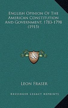 portada english opinion of the american constitution and government, 1783-1798 (1915)