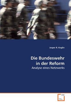 portada Die Bundeswehr in der Reform: Analyse eines Netzwerks