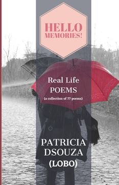 portada Hello Memories!: Real Life POEMS (a collection of 77 poems) (en Inglés)