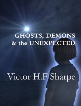 portada Ghosts, Demons & the Unexpected (en Inglés)