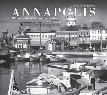 portada Annapolis: Photography of A. Aubrey Bodine (in English)