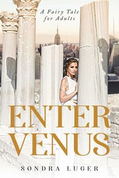 portada Enter Venus: A Fairy Tale for Adults (en Inglés)