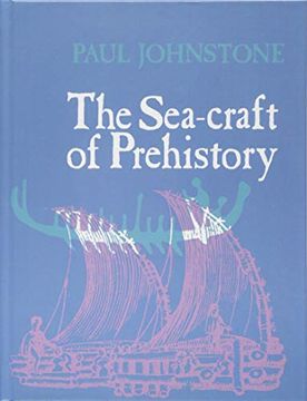 portada The Sea-Craft of Prehistory (en Inglés)