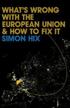 portada What's Wrong With the Europe Union and how to fix it (en Inglés)