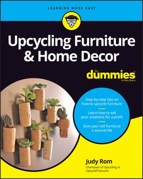 portada Upcycling Furniture & Home Decor for Dummies (in English)