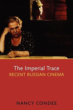portada The Imperial Trace: Recent Russian Cinema (en Inglés)