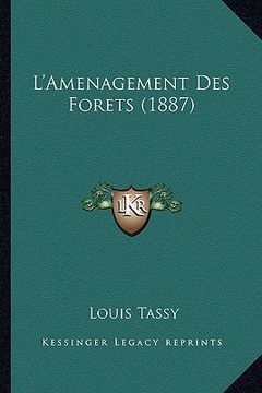 portada L'Amenagement Des Forets (1887) (in French)