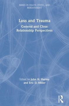 portada Loss and Trauma: General and Close Relationship Perspectives (en Inglés)