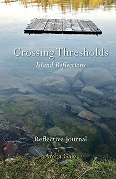 portada Crossing Thresholds, Island Reflections: Reflective Journal (in English)