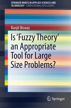 portada Is ‘Fuzzy Theory’ an Appropriate Tool for Large Size Problems? (SpringerBriefs in Applied Sciences and Technology)