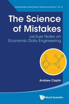 portada Science of Mistakes, The: Lecture Notes on Economic Data Engineering