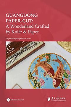 portada Guangdong Paper-Cut: A Wonderland Crafted by Knife & Paper (Elegant Guangdong Series) (in English)